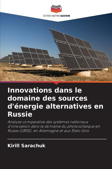 Innovations dans le domaine des sources d'énergie alternatives en Russie