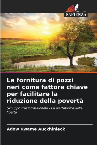 La fornitura di pozzi neri come fattore chiave per facilitare la riduzione della povertà