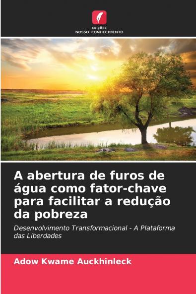 A abertura de furos de água como fator-chave para facilitar a redução da pobreza