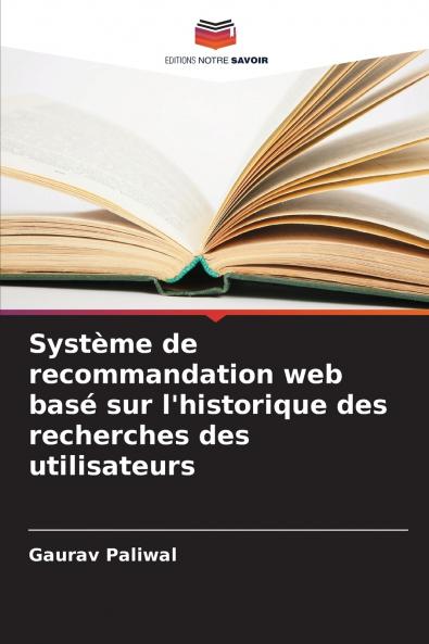 Système de recommandation web basé sur l'historique des recherches des utilisateurs