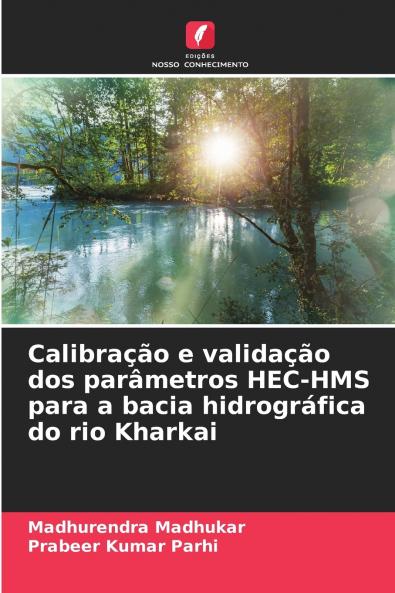 Calibração e validação dos parâmetros HEC-HMS para a bacia hidrográfica do rio Kharkai