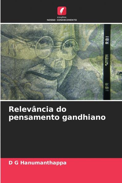 Relevância do pensamento gandhiano