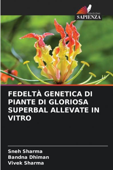 FEDELTÀ GENETICA DI PIANTE DI GLORIOSA SUPERBAL ALLEVATE IN VITRO