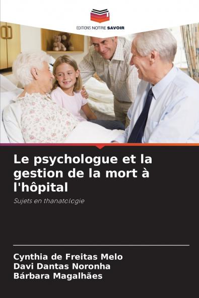 Le psychologue et la gestion de la mort à l'hôpital