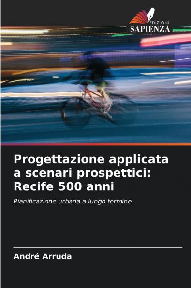 Progettazione applicata a scenari prospettici