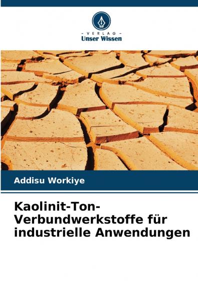 Kaolinit-Ton-Verbundwerkstoffe für industrielle Anwendungen