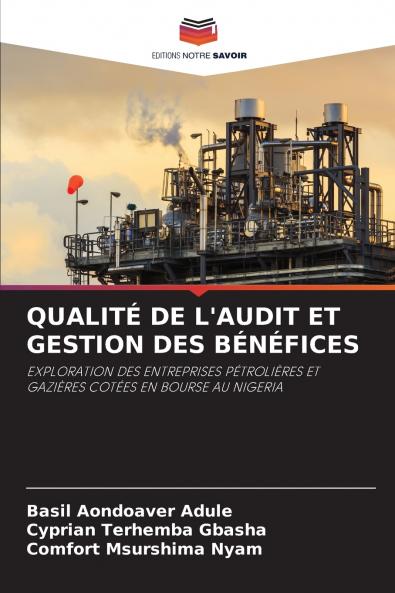 QUALITÉ DE L'AUDIT ET GESTION DES BÉNÉFICES