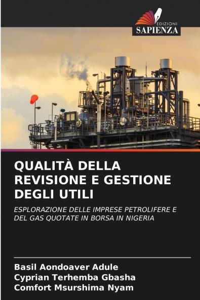 QUALITÀ DELLA REVISIONE E GESTIONE DEGLI UTILI