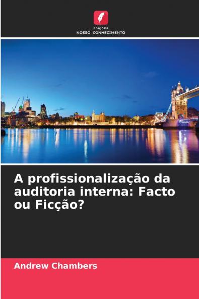 A profissionalização da auditoria interna
