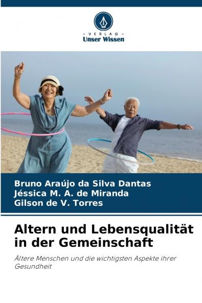 Altern und Lebensqualität in der Gemeinschaft