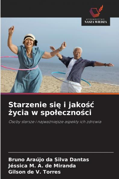 Starzenie si? i jako?? ?ycia w spo?eczno?ci