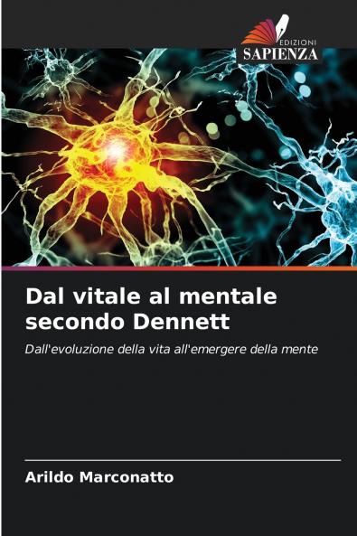 Dal vitale al mentale secondo Dennett