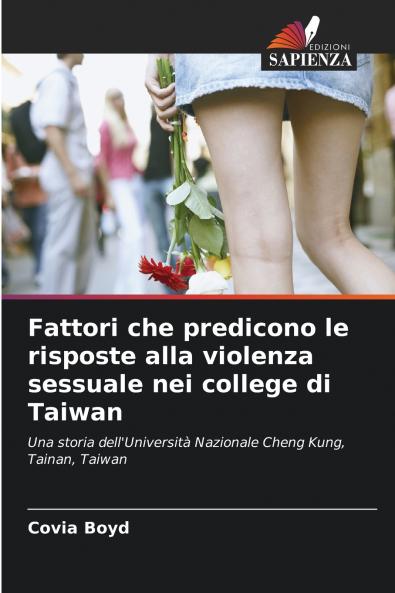 Fattori che predicono le risposte alla violenza sessuale nei college di Taiwan