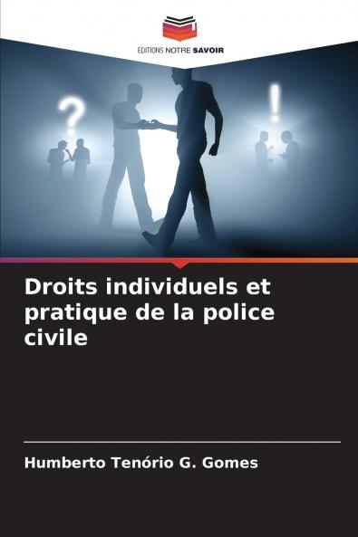 Droits individuels et pratique de la police civile