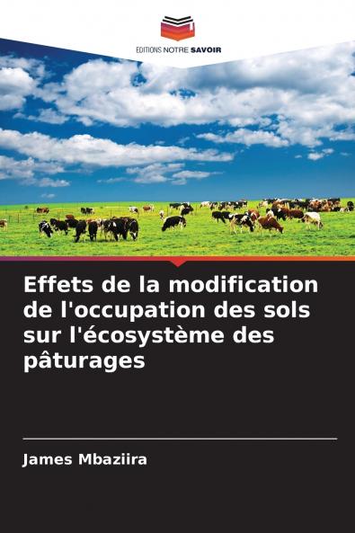 Effets de la modification de l'occupation des sols sur l'écosystème des pâturages