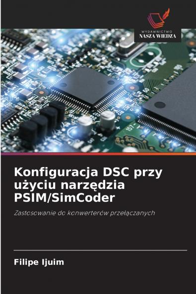 Konfiguracja DSC przy u?yciu narz?dzia PSIM/SimCoder