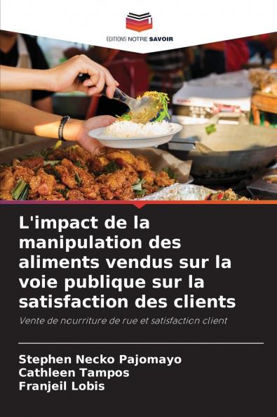 L'impact de la manipulation des aliments vendus sur la voie publique sur la satisfaction des clients