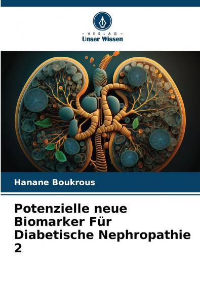 Potenzielle neue Biomarker Für Diabetische Nephropathie 2