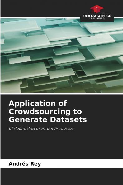 Application of Crowdsourcing to Generate Datasets
