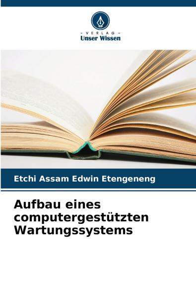 Aufbau eines computergestützten Wartungssystems