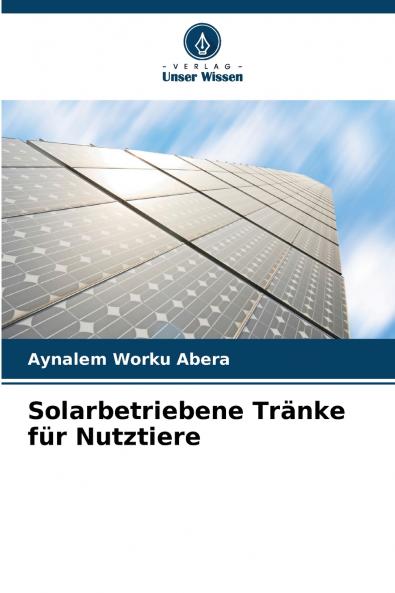 Solarbetriebene Tränke für Nutztiere