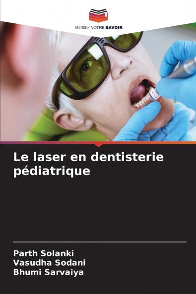 Le laser en dentisterie pédiatrique