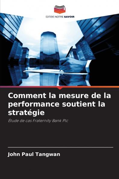 Comment la mesure de la performance soutient la stratégie