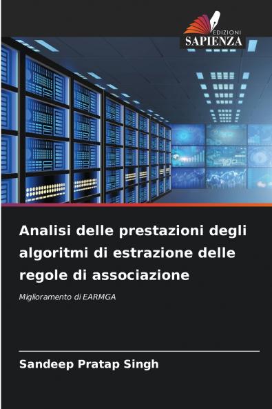 Analisi delle prestazioni degli algoritmi di estrazione delle regole di associazione
