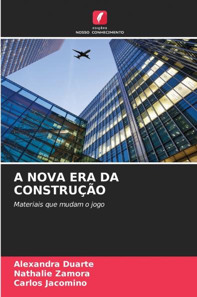 A NOVA ERA DA CONSTRUÇÃO
