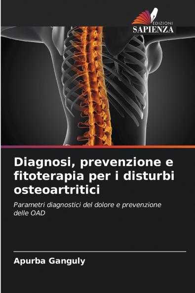 Diagnosi prevenzione e fitoterapia per i disturbi osteoartritici