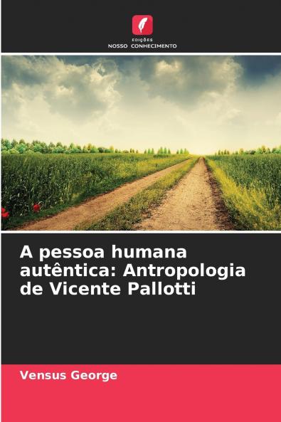 A pessoa humana autêntica