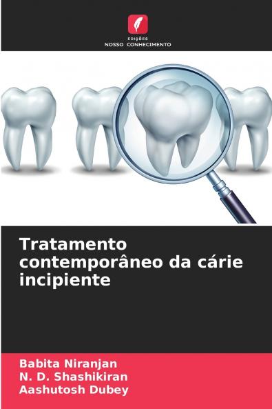 Tratamento contemporâneo da cárie incipiente