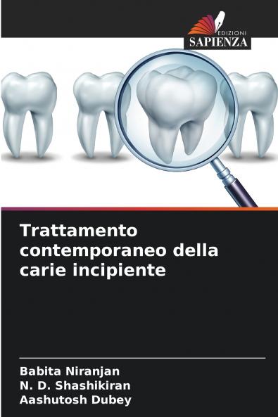 Trattamento contemporaneo della carie incipiente