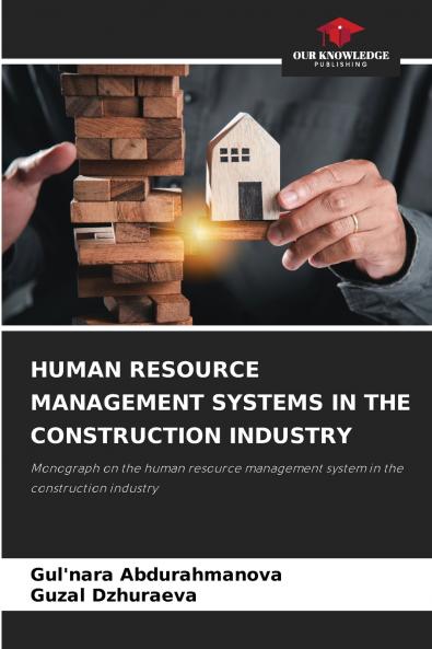 HUMAN RESOURCE MANAGEMENT SYSTEMS IN THE CONSTRUCTION INDUSTRY