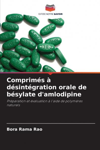 Comprimés à désintégration orale de bésylate d'amlodipine