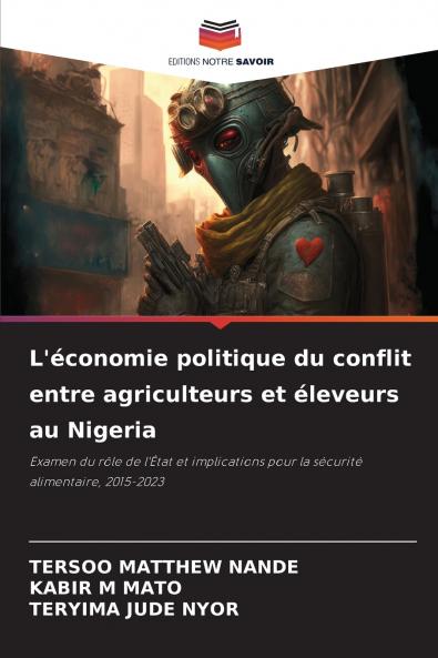 L'économie politique du conflit entre agriculteurs et éleveurs au Nigeria