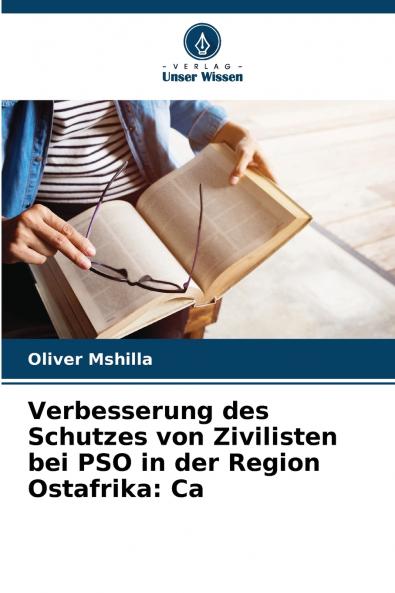 Verbesserung des Schutzes von Zivilisten bei PSO in der Region Ostafrika