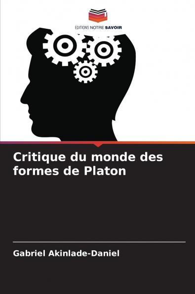 Critique du monde des formes de Platon