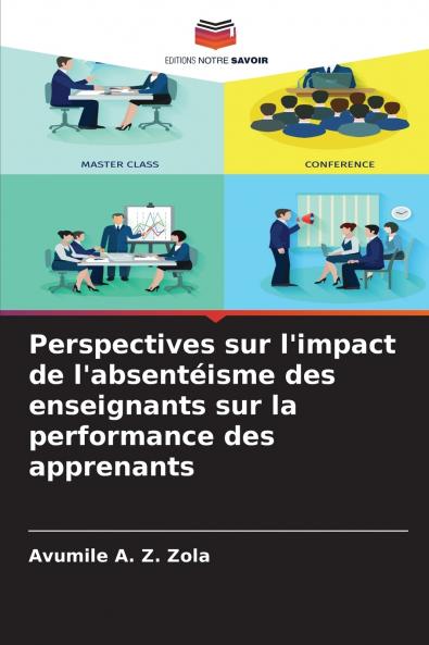 Perspectives sur l'impact de l'absentéisme des enseignants sur la performance des apprenants