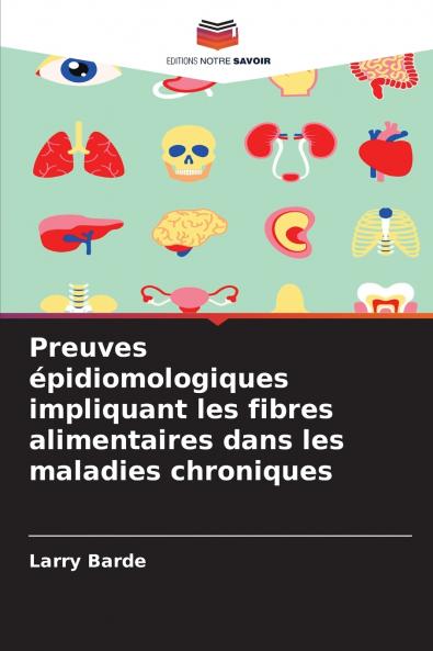 Preuves épidiomologiques impliquant les fibres alimentaires dans les maladies chroniques