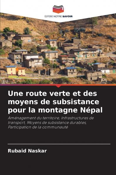 Une route verte et des moyens de subsistance pour la montagne Népal