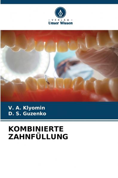 KOMBINIERTE ZAHNFÜLLUNG