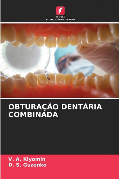 OBTURAÇÃO DENTÁRIA COMBINADA