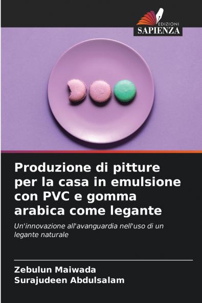 Produzione di pitture per la casa in emulsione con PVC e gomma arabica come legante