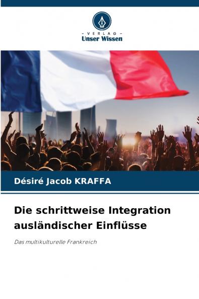 Die schrittweise Integration ausländischer Einflüsse