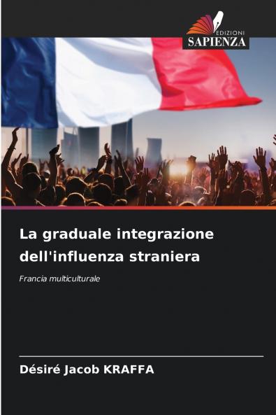 La graduale integrazione dell'influenza straniera