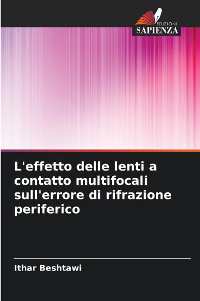 L'effetto delle lenti a contatto multifocali sull'errore di rifrazione periferico