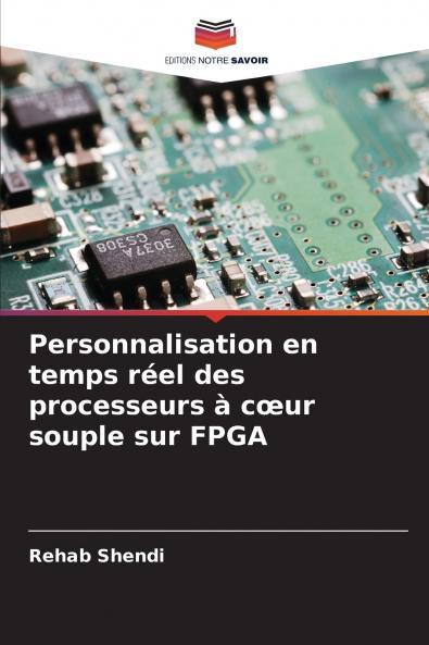 Personnalisation en temps réel des processeurs à cœur souple sur FPGA