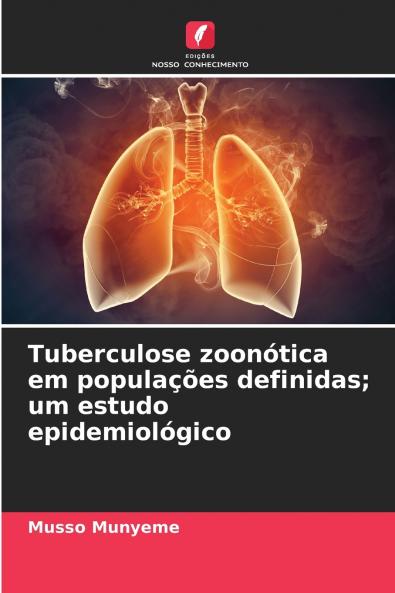 Tuberculose zoonótica em populações definidas; um estudo epidemiológico