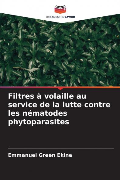 Filtres à volaille au service de la lutte contre les nématodes phytoparasites